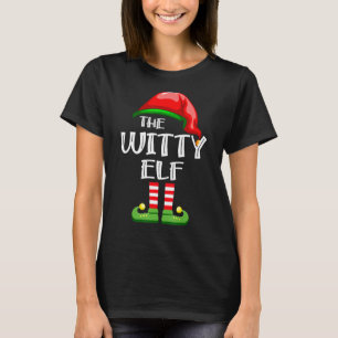 T-shirt Witty Elf Funny Famille de Noël Pyjama Elf Costum
