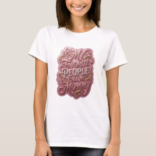 T-shirt Witty Gold MES GENS PRÉFÉRÉS M'APPELLENT MAMAN