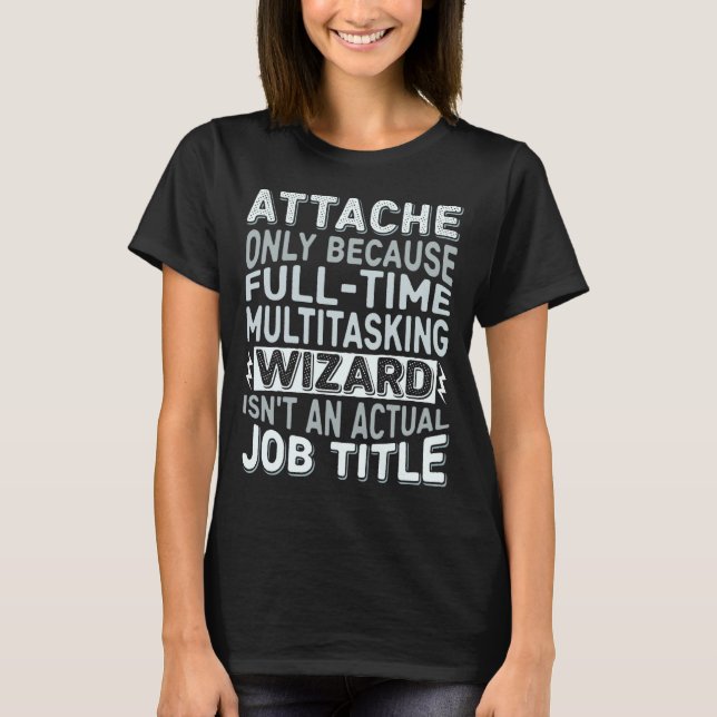 T-shirt Wizard Job Title Quote - Funny Attache Long Sleeve (Devant)