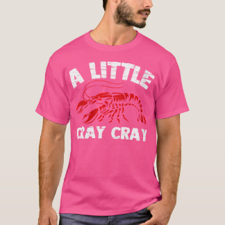 T-shirt Wo A Little Cray Cray Drôle Cajun Alimentation Épi