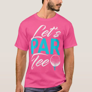 T-shirt Wo Lets Par Golf Funny Golf