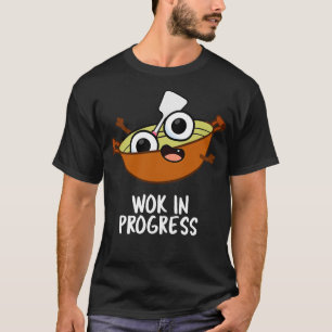 T-shirt Wok En Cours Funky Cuisine Pun