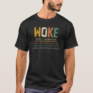 T-shirt WOKE Funny Définition Drôle Citation