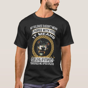 T-shirt Wolf My Silence ne veut pas dire que je suis d'acc