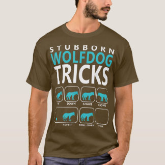 T-shirt    Wolfdog têtu Wolfdog Tricks Chien T 