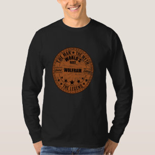 T-shirt Wolfram L'Homme Le Mythe La Légende Prénom Wol