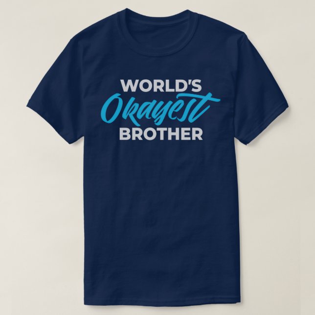 T-SHIRT WOLRLDS OKAYEST FRÈRE (Design devant)