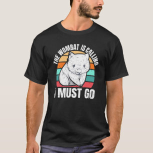 T-shirt Wombat Appelle Je Dois Aller Citer Une Femme