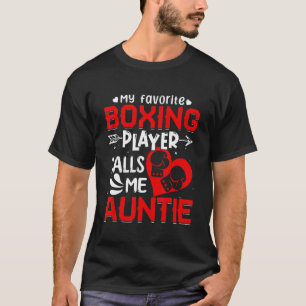 T-shirt Women My Favorite Boxing Player Calls Me Auntie