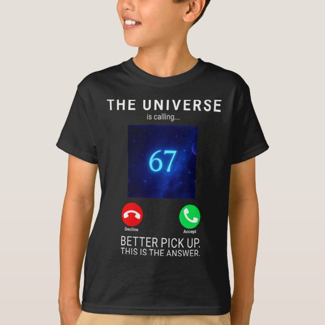 T-shirt Womens 67 Meme The Universe Is Calling V-neck  (Devant)