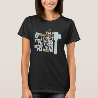 T-shirt Womens Coffee  quote Barista cool Coffee