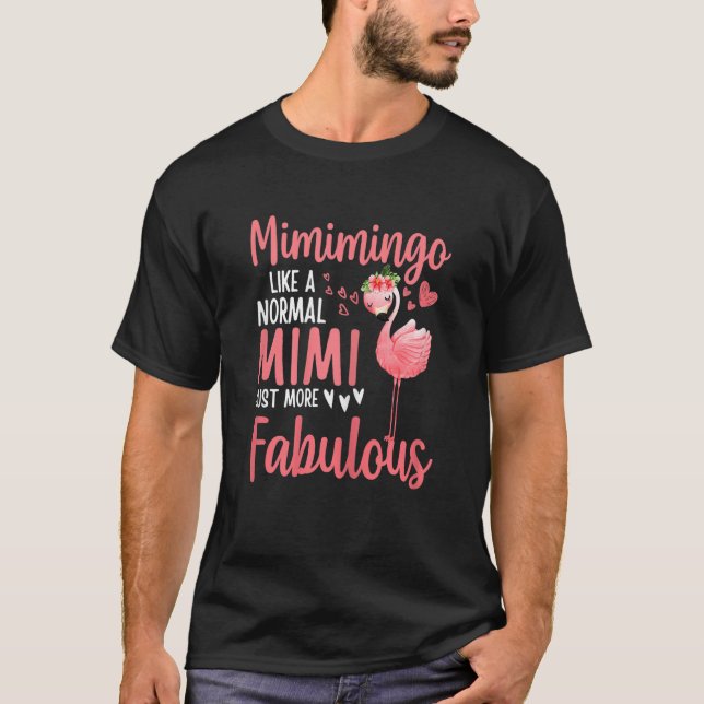 T-shirt Womens Flamingo Mimimingo like a normal Mimi Quote (Devant)