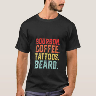 T-shirt Womens Funny Bourbon Coffee Tattoos Beard Alcohol