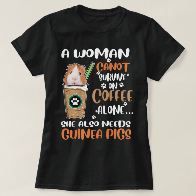 T-shirt Womens Funny Coffee Guinea Pigs Woman  (Design devant)