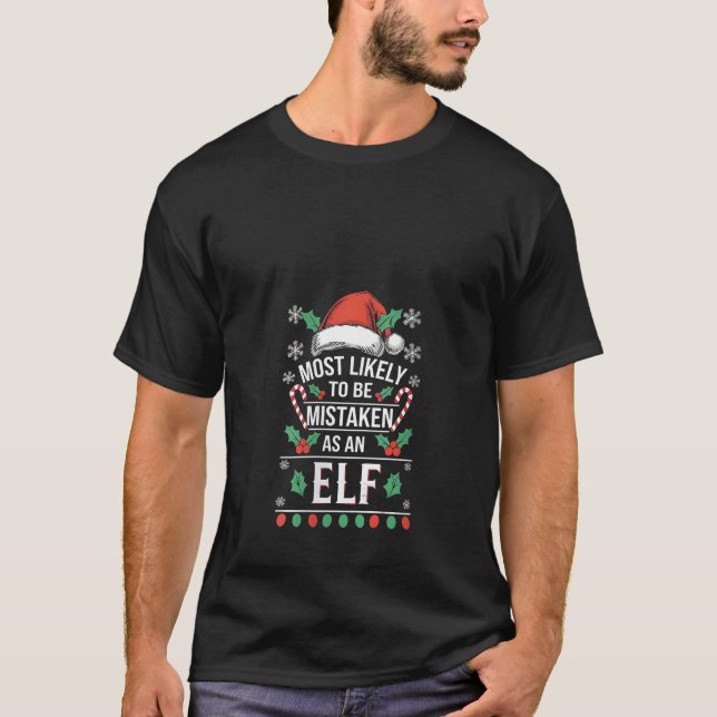 T-shirt Womens Funny Most Likely To Be Mistaken As An Elf  (Devant)