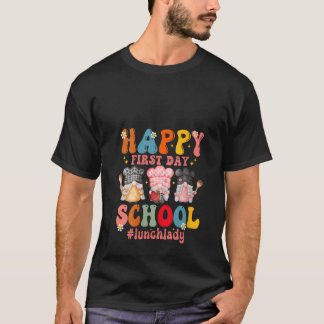 T-shirt Womens Happy First Day Of School Cafeteria Worker 