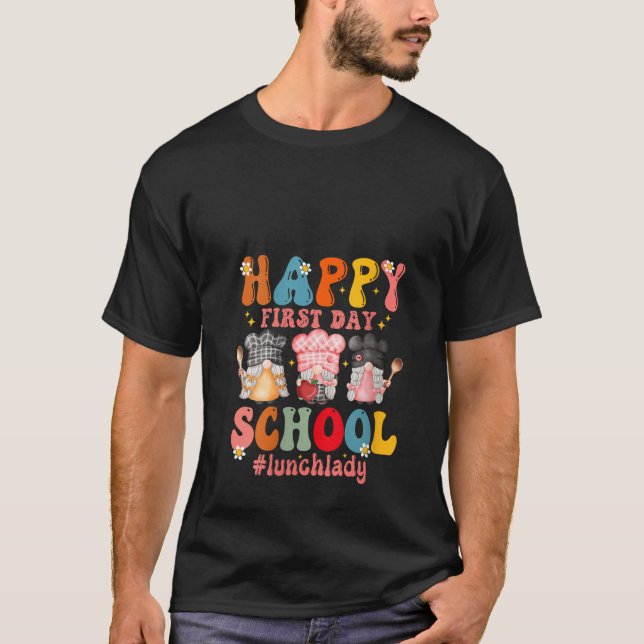 T-shirt Womens Happy First Day Of School Cafeteria Worker  (Devant)