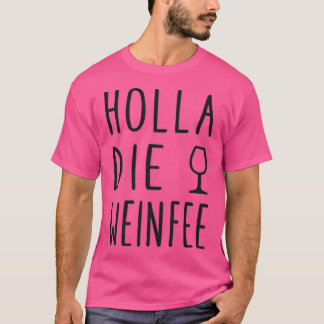 T-shirt Womens Holla le vin Fairy Funny Vin Vino Cadeau