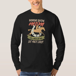 T-shirt Womens Horse Show Mom Equestrian Horseback Riding 