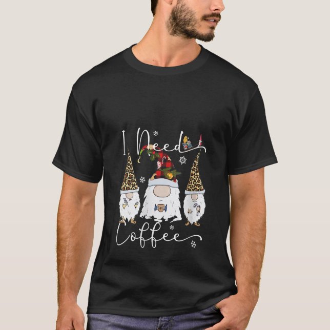T-shirt Womens I Need Coffee Funny Coffee Gnome Lovers Leo (Devant)