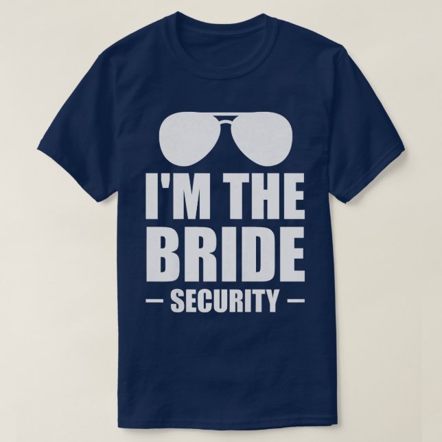 T-shirt Womens I'm the bride security wedding  (Design devant)