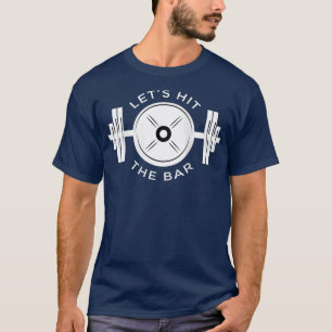 T-shirt Womens Let's the bar, fitness and gym