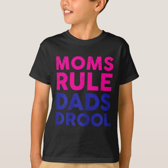 T-shirt Womens Moms Rule Dads Drool Funny Mother's Day Gra (Devant)