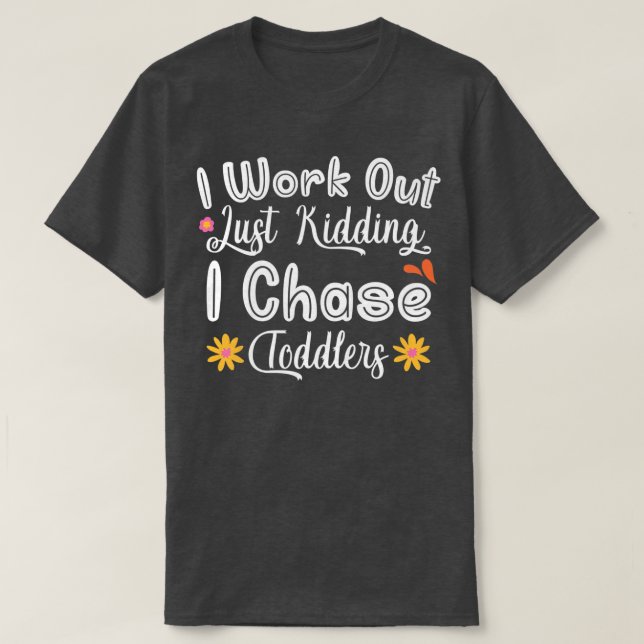 T-shirt Womens Mother's Day Mom I Work Out Chase Toddlers  (Design devant)