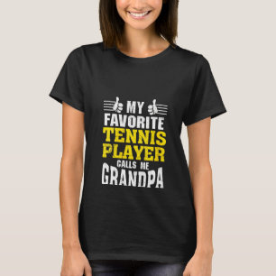 T-shirt Womens My Favori Tennis Player Me Appelle Grand-Pè