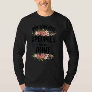 T-shirt Womens My Favorite People Call Me Aunt Mother's Da