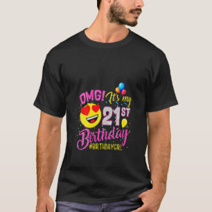 T-shirt Womens Omg C'est mon 21e anniversaire fille 21 ans