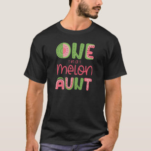T-shirt Womens One In A Melon Aunt Cute Watermelon First B
