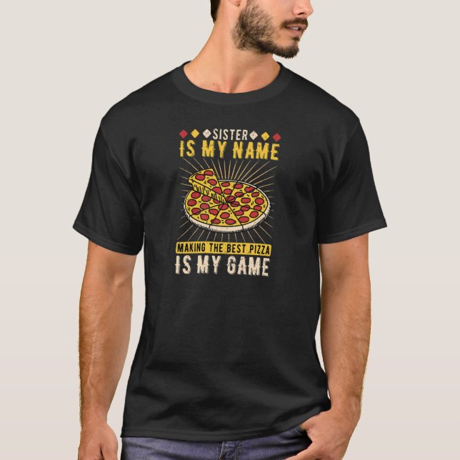T-shirt Womens Pizza Sister Ever Hobby Pizza Maker   (Devant)