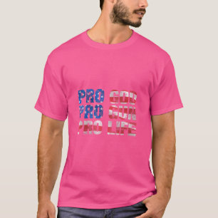 T-shirt Womens Pro God Pro Gun Anti-avortement