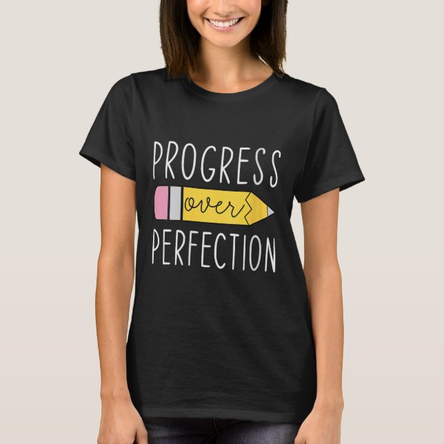 T-shirt Womens Progress Over Perfection Motivational Teach (Devant)