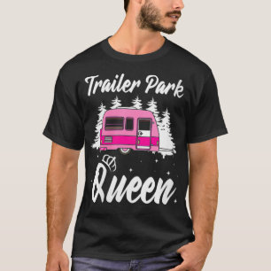 T-shirt Womens Trailer Park Queen Outfit Women Don for He