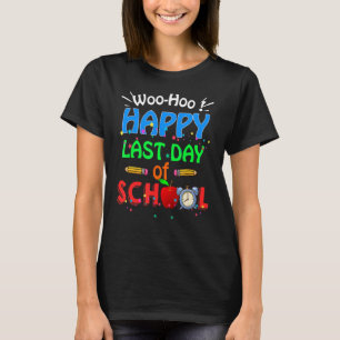 T-shirt Woo Hoo Bonne Dernière Journée De Professeur Étudi