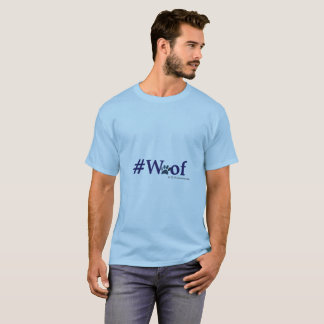 T-shirt #Woof - nuf dit