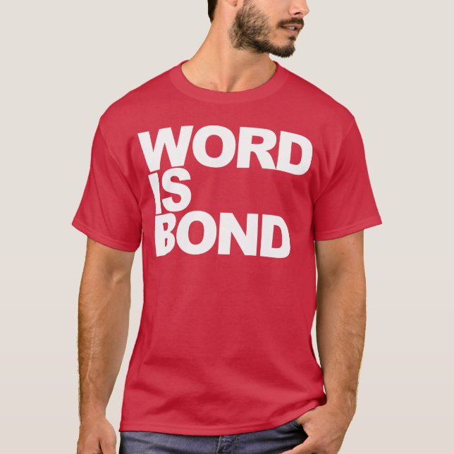 T-shirt Word Is Bond quote girl (Devant)