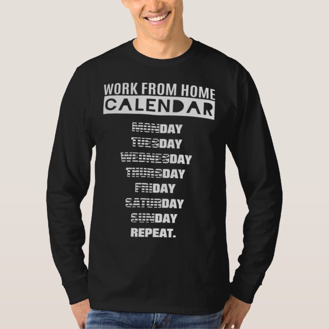 T-shirt Work from Home Calendar (Devant)