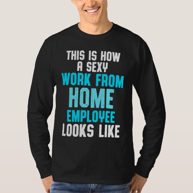 T-shirt Work From Home Flag Remote Working Employee (Devant)