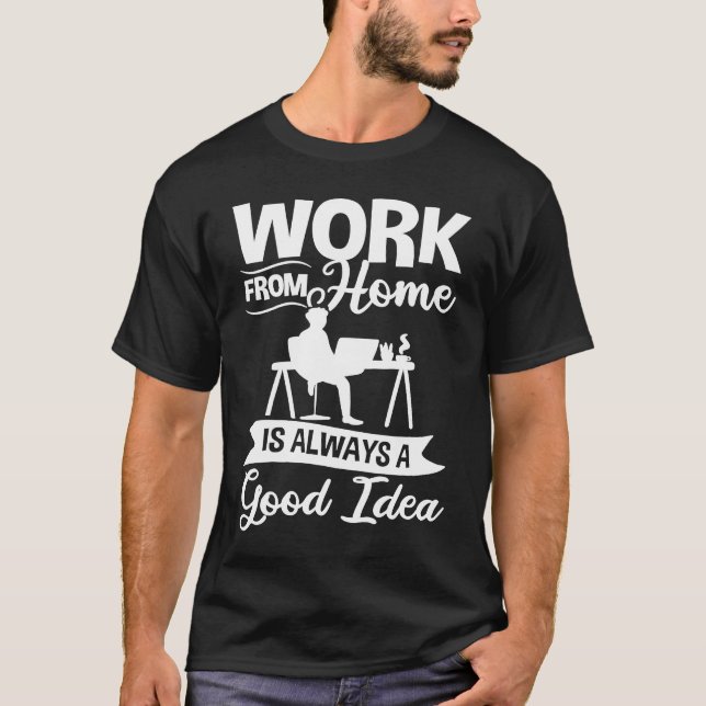 T-shirt Work From Home Office Job Ideas Business Online De (Devant)