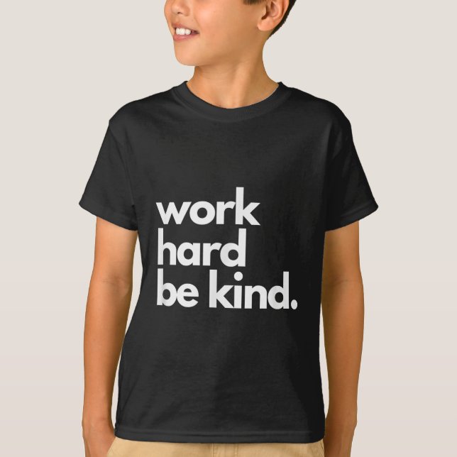 T-shirt Work Hard Be Kind Insrational Motivational Workout (Devant)