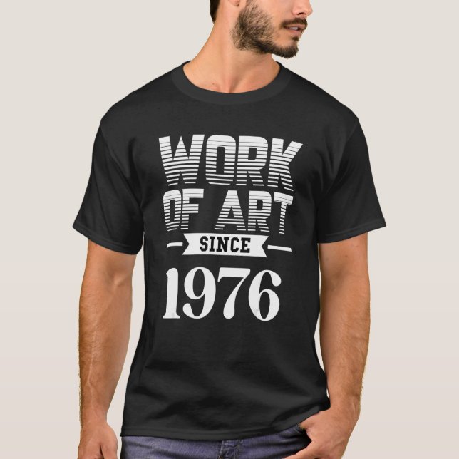 T-shirt Work of since 1976 (Devant)