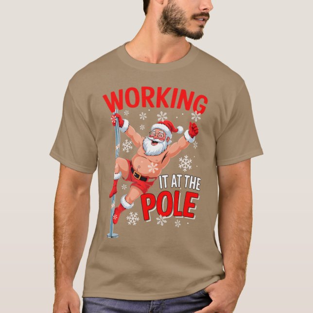 T-shirt Working At Pole Santa Dancing Joke Dirty - modern (Devant)