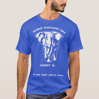T-shirt World Elephant Day August