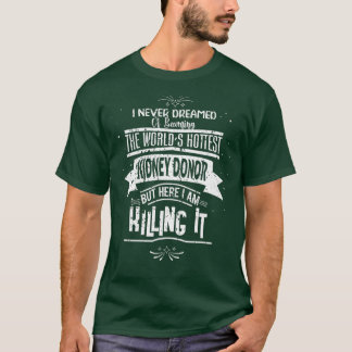 T-shirt World Hottest Kidney Donor Organ Transplant