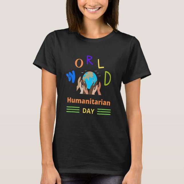 T-shirt World Humanitarian Day Celebration Trend Theme 202 (Devant)