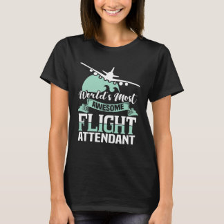 T-shirt World s most fantastic flight attendant stewardes