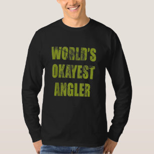 T-shirt World S Okayest Angler Funny Sarcastic